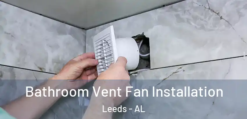 Bathroom Vent Fan Installation Leeds - AL