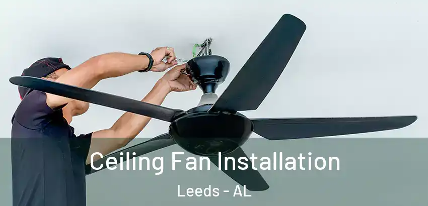  Ceiling Fan Installation Leeds - AL