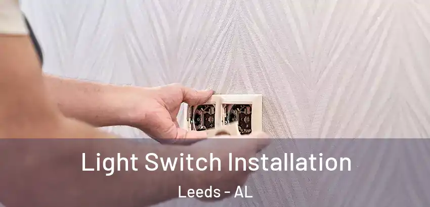 Light Switch Installation Leeds - AL
