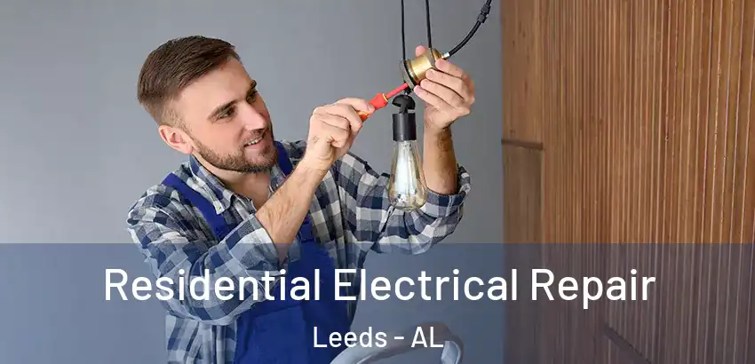 Residential Electrical Repair Leeds - AL